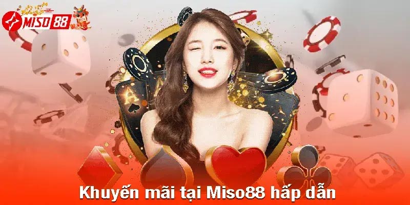 Giới thiệu về khuyến mãi Miso88